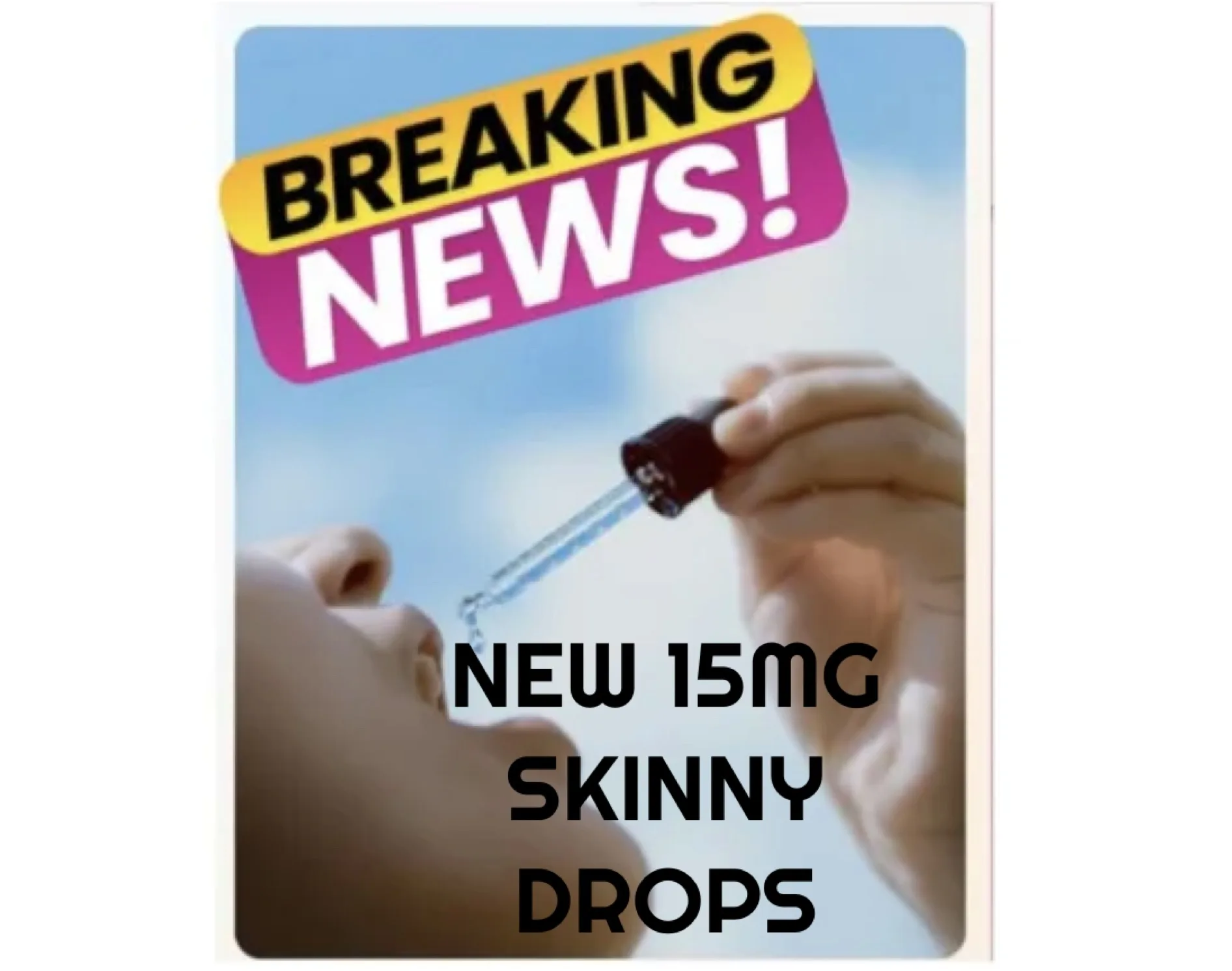 NEW RTS SKINNY DROPS 15MG